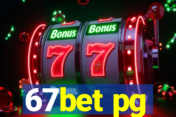 67bet pg